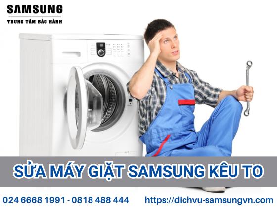 máy giặt samsung kêu to