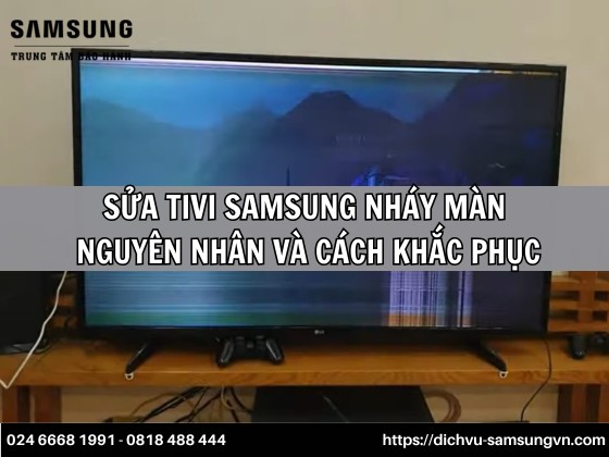 sua tivi samsung nhay man