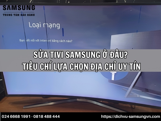 sua tivi samsung o dau