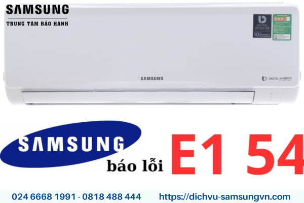 Lỗi E1 54 điều hòa Samsung là vấn đề về kết nối tín hiệu giữa dàn lạnh và dàn nóng