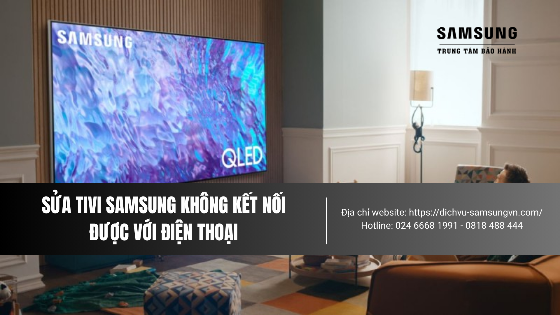 Sửa tivi Samsung không kết nối được với điện thoại